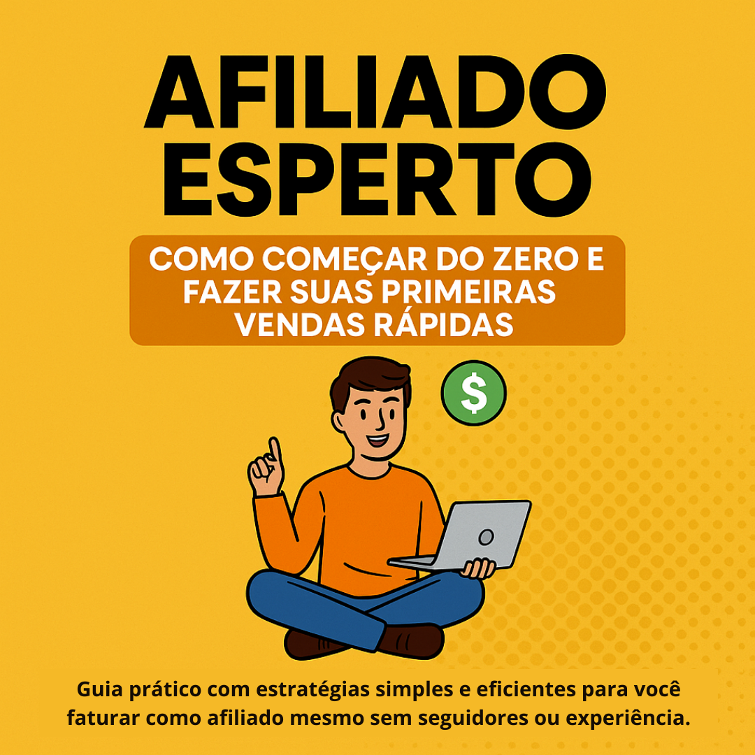 Afiliado Esperto: Como Começar do Zero e Fazer Suas Primeiras Venda...