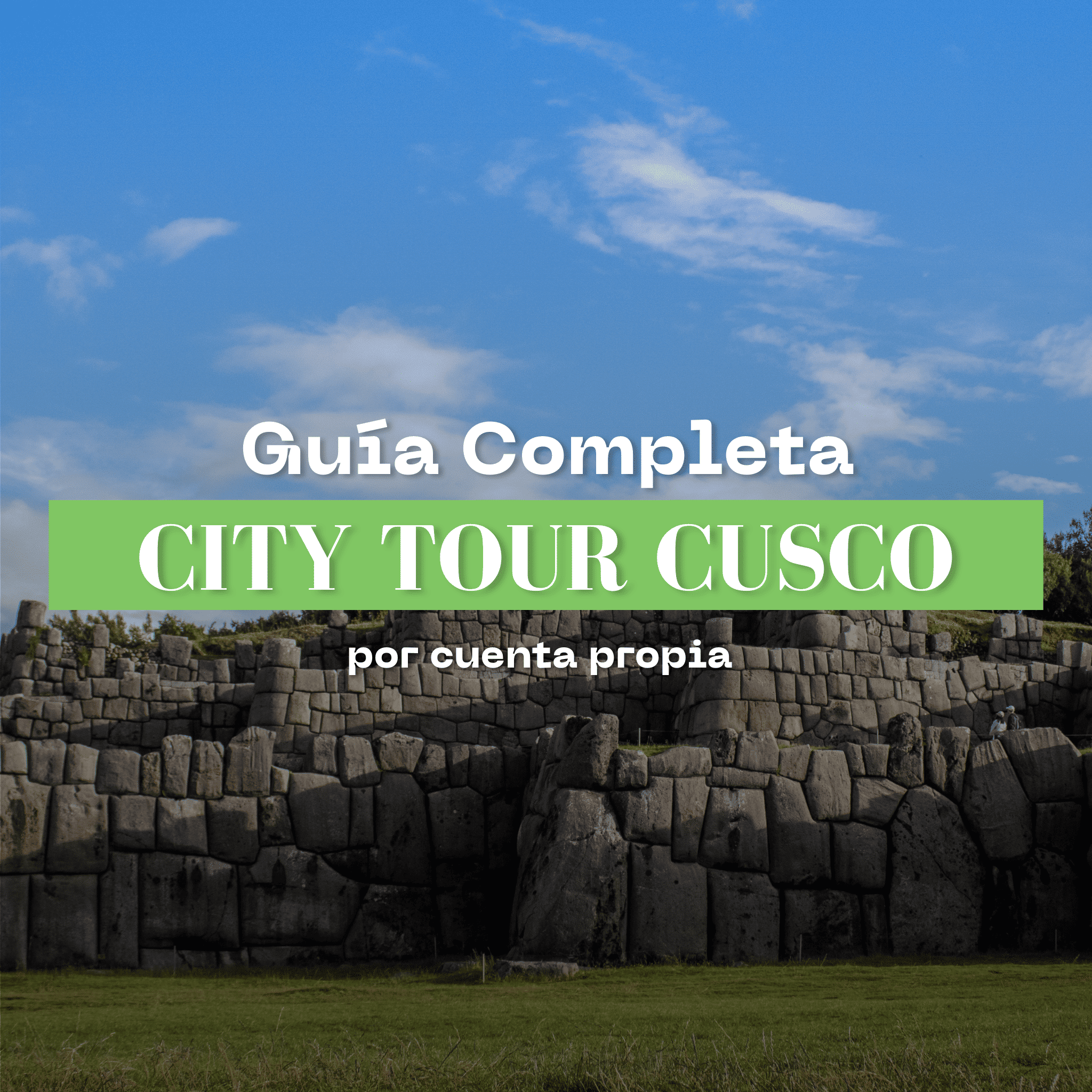 Portada de la Guía Completa City Tour Cusco