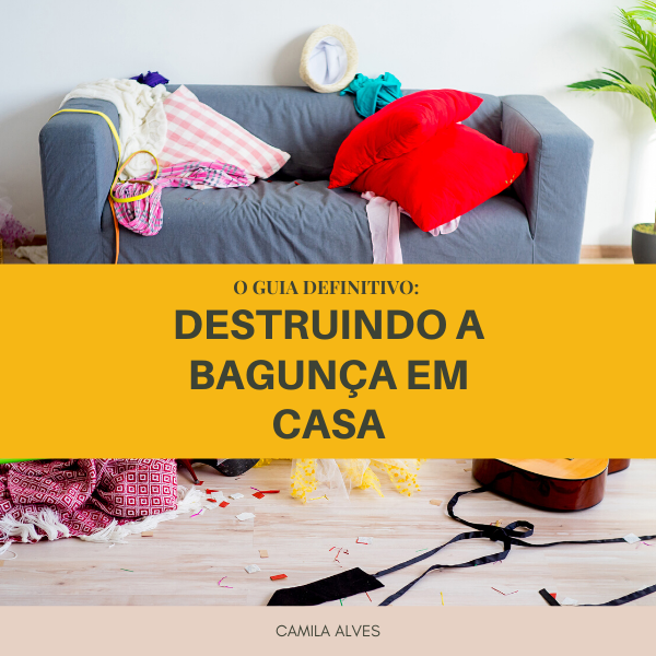 Destruindo A Bagunça Em Casa