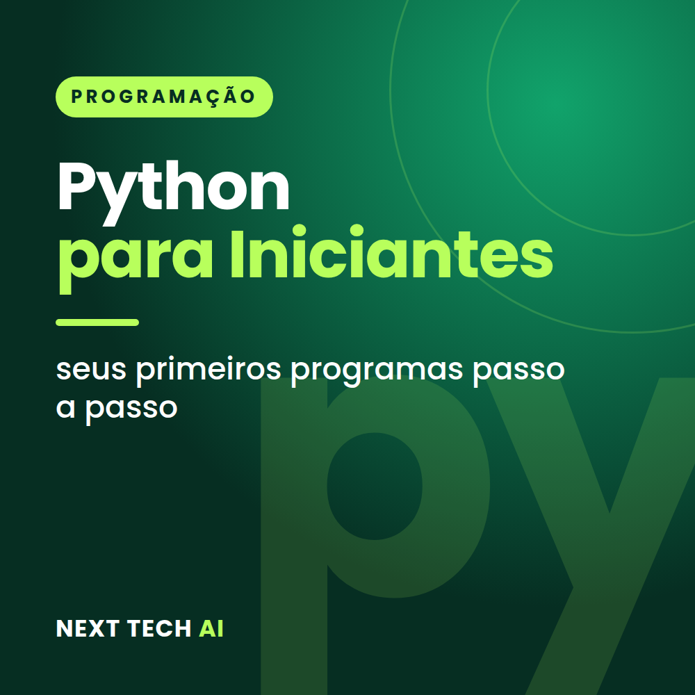 Python para Iniciantes: Seus Primeiros Programas