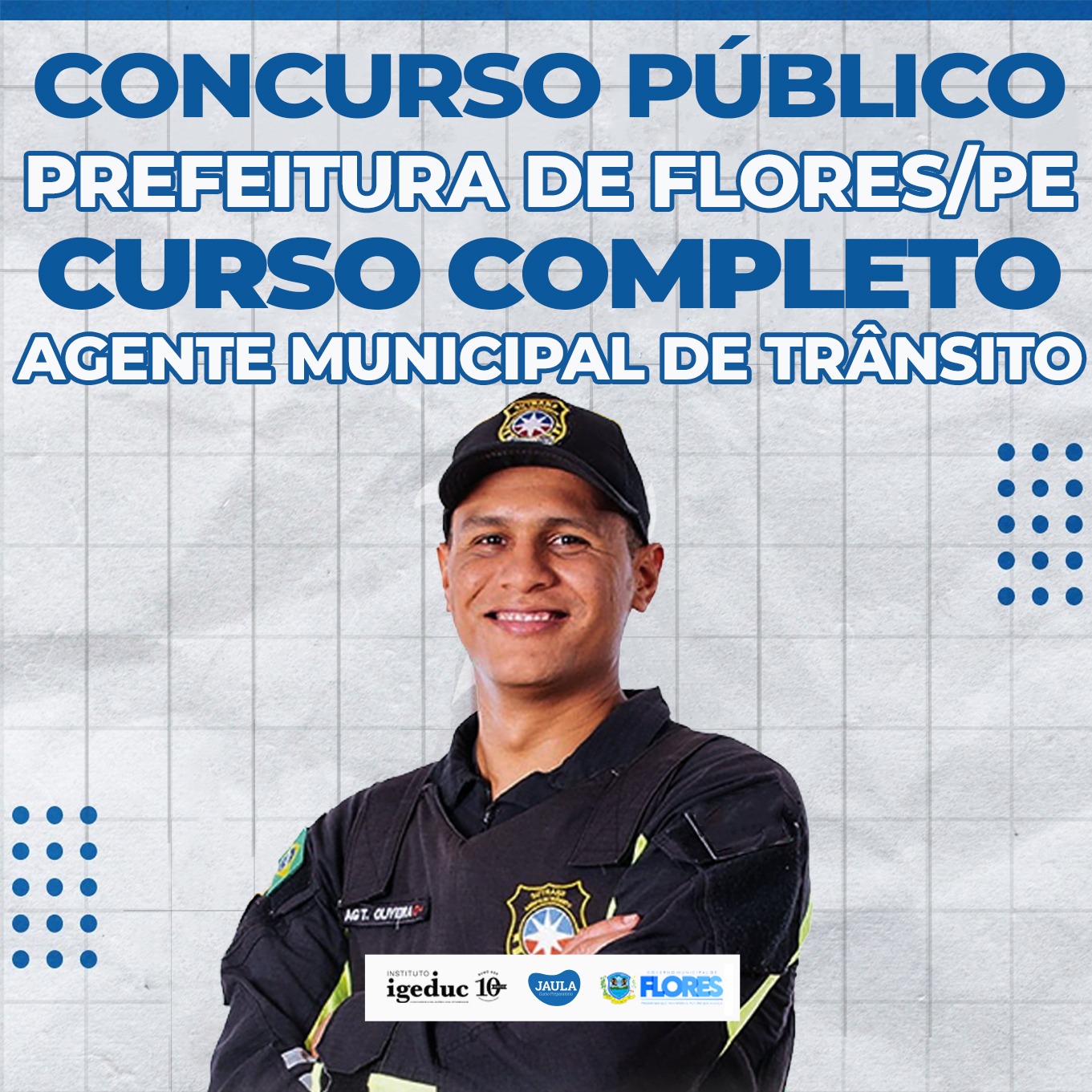 AGENTE MUNICIPAL DE TRÂNSITO - PREFEITURA DE FLORES/PE - IGEDUC - J...