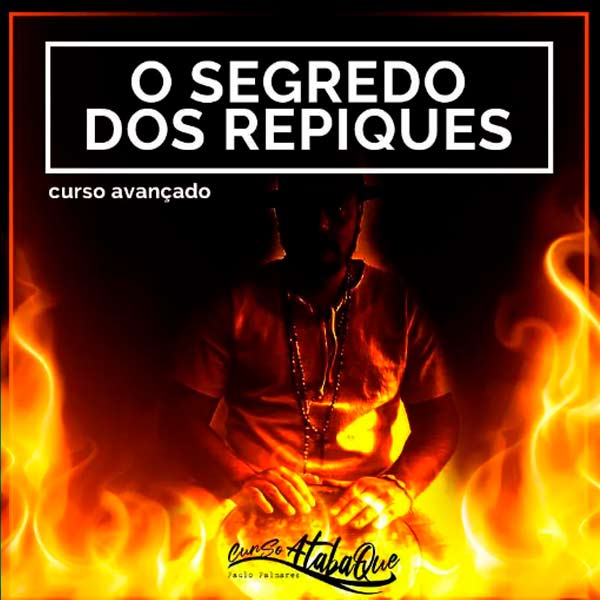 Curso de Atabaque Avançado | O Segredo dos Repiques | Paulo Palmares