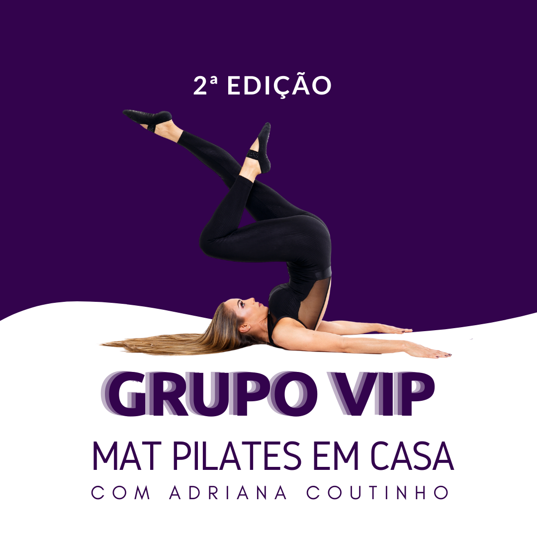 [PLANO TRIMESTRAL] Grupo VIP | Mat Pilates em Casa