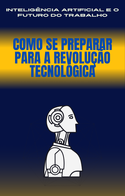 Inteligência Artificial e o Futuro do Trabalho: Como se Preparar pa...