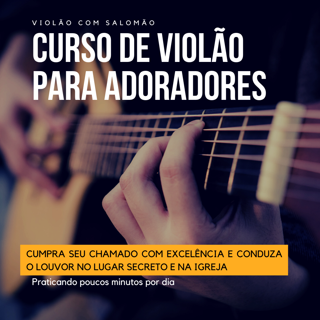 Curso De Violão Para Adoradores Com Salomão Boanerges