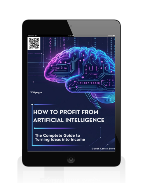 How to Profit from Artificial Intelligence: The Complete Guide to ...