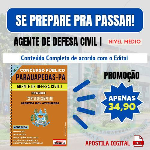 APOSTILA CONCURSO DE PARAUAPEBAS 2023 - AGENTE DE DEFESA CIVIL I (N...