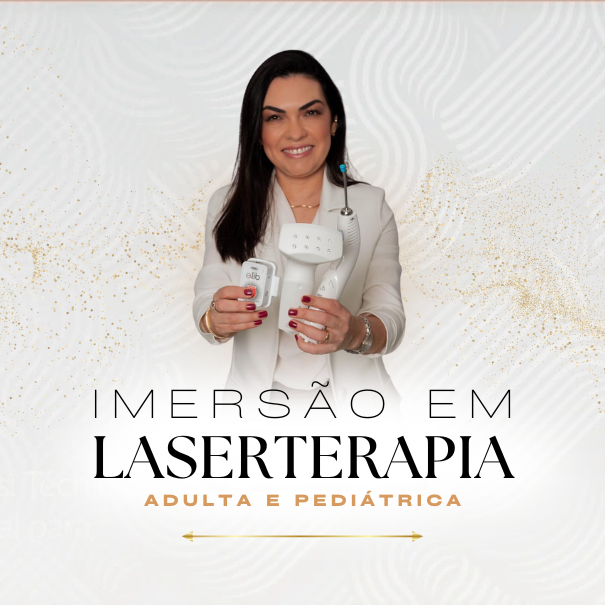 Imersão em Laserterapia Adulta e Pediátrica - 24, 25 e 26 de Novembro