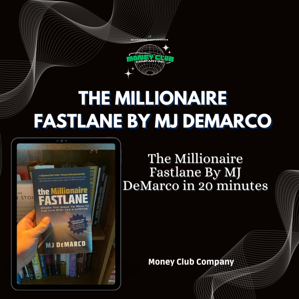 the-millionaire-fastlane-by-mj-demarco-in-20-minutes-ricardo-milh