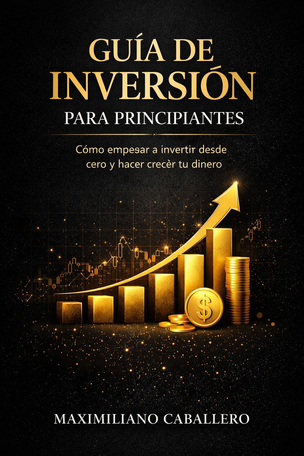gu-a-de-inversi-n-para-principiantes-c-mo-empezar-a-invertir-desde
