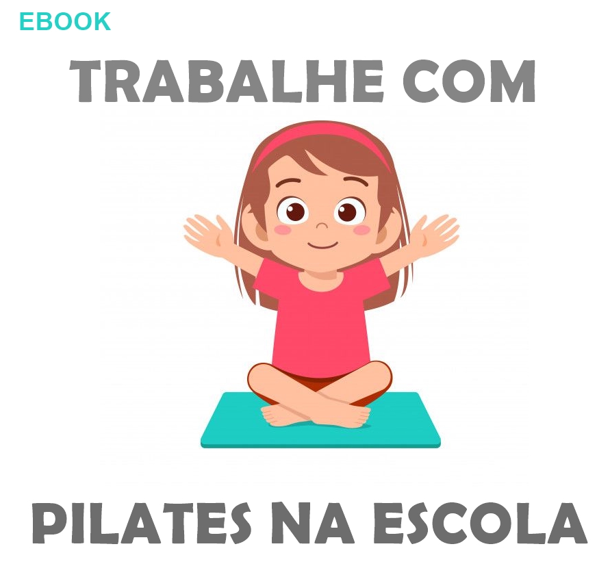 Imagem de capa para o Ebook Trabalhe com Pilates na Escola