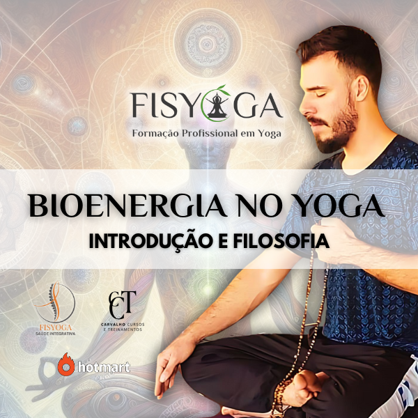Bioenergia no Yoga: Filosofia e Introdução