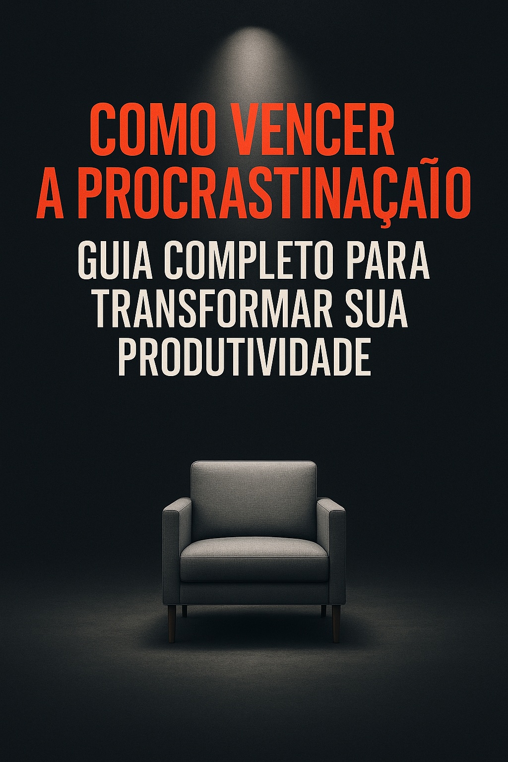 Como Vencer A Procrastina o Guia Completo Para Transformar Sua P como-vencer-a-procrastina-o-guia-completo-para-transformar-sua-p