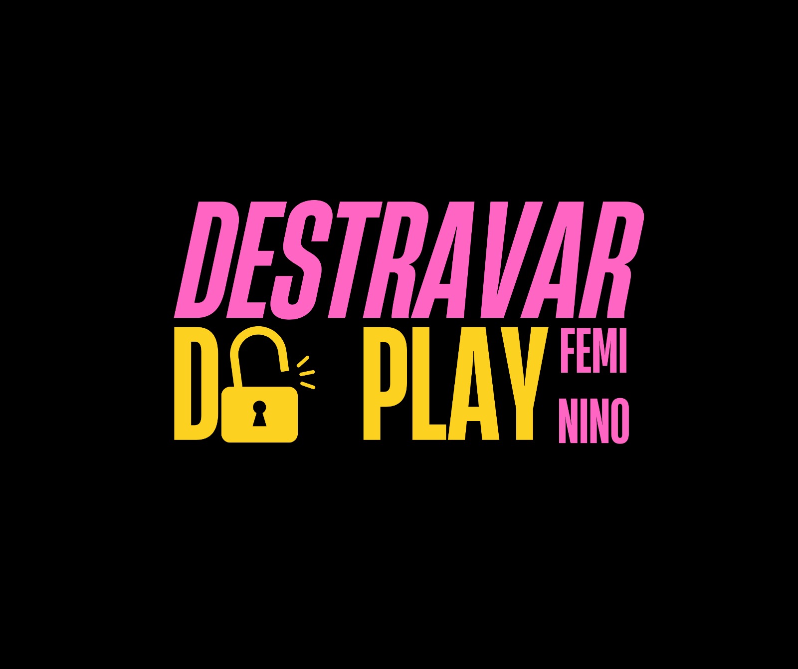 Destravar do Play Feminino