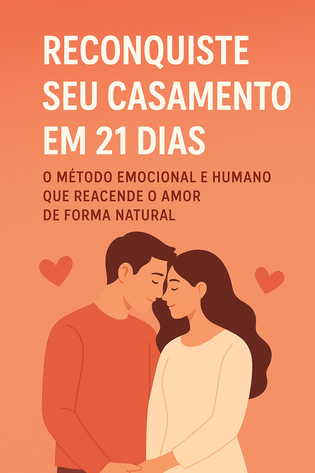 Reconquiste seu casamento em 21 dias - Edison de Carvalho Firmino J...