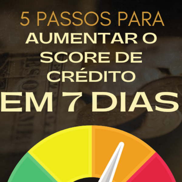Score de A - Z Score de Crédito desafio aumente em 7 Dias