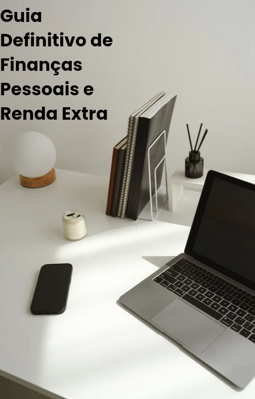 Guia Definitivo de Finanças Pessoais e Renda Extra | Hotmart