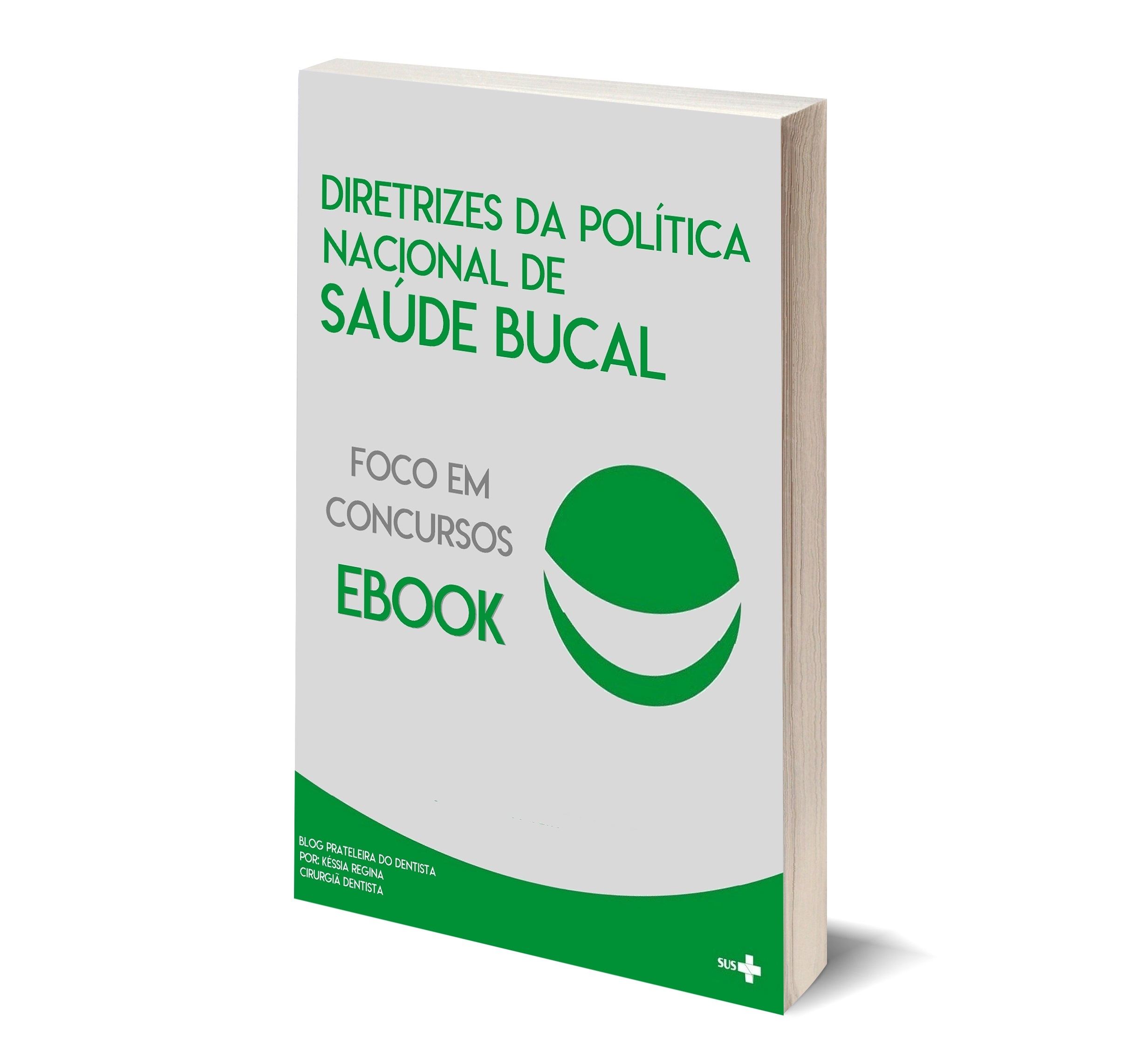 DIRETRIZES DA POLÍTICA NACIONAL DE SAÚDE BUCAL - FOCO EM CONCURSO PÚBLICO