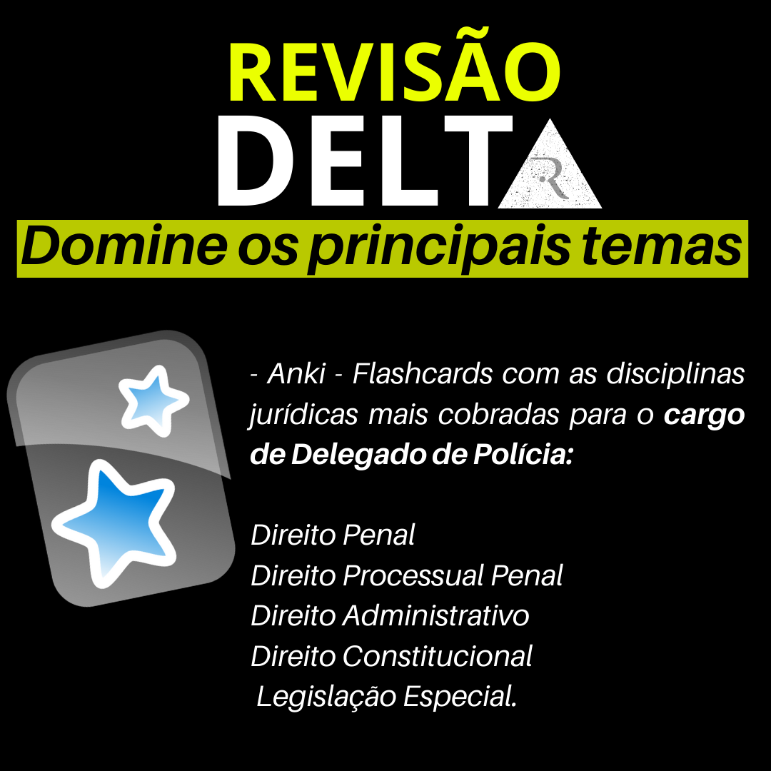 Anki Flashcards [Núcleo Duro] Concurso Delegado de Polícia Revisão