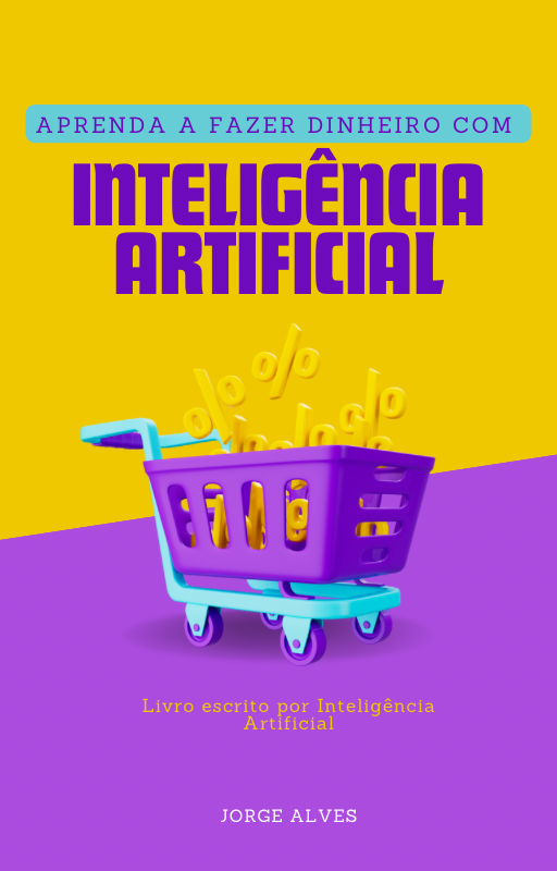Aprenda a fazer dinheiro com Inteligência Artificial