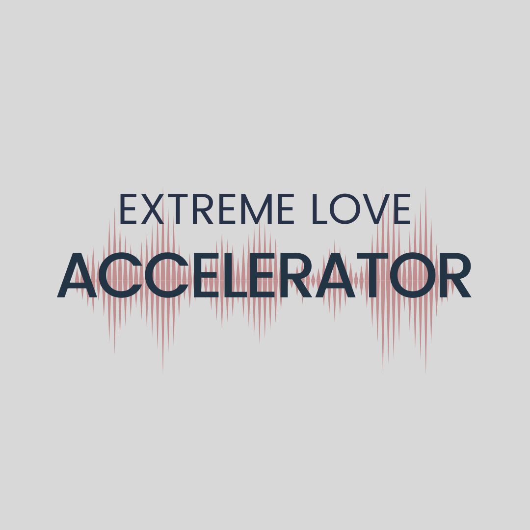 Extreme Love Accelerator