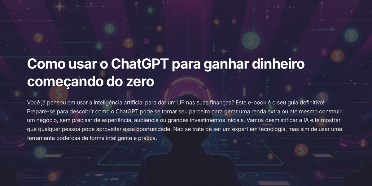 Como usar o ChatGPT para ganhar dinheiro começando do zero - Ramon ...