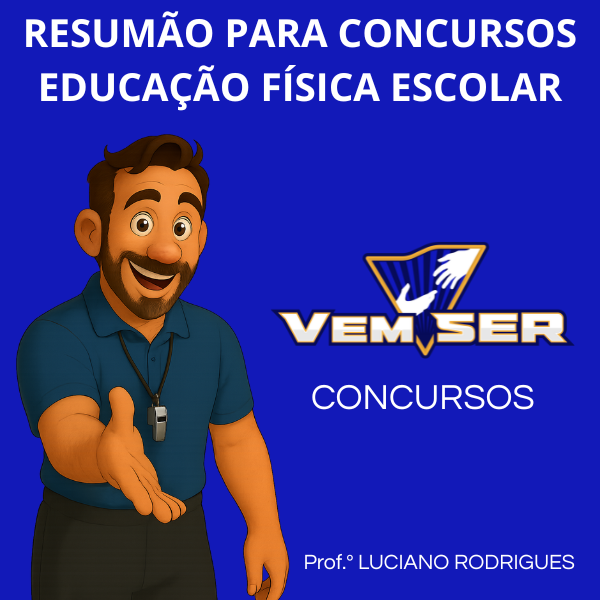 RESUMÃO PARA CONCURSOS EDUCAÇÃO FÍSICA ESCOLAR