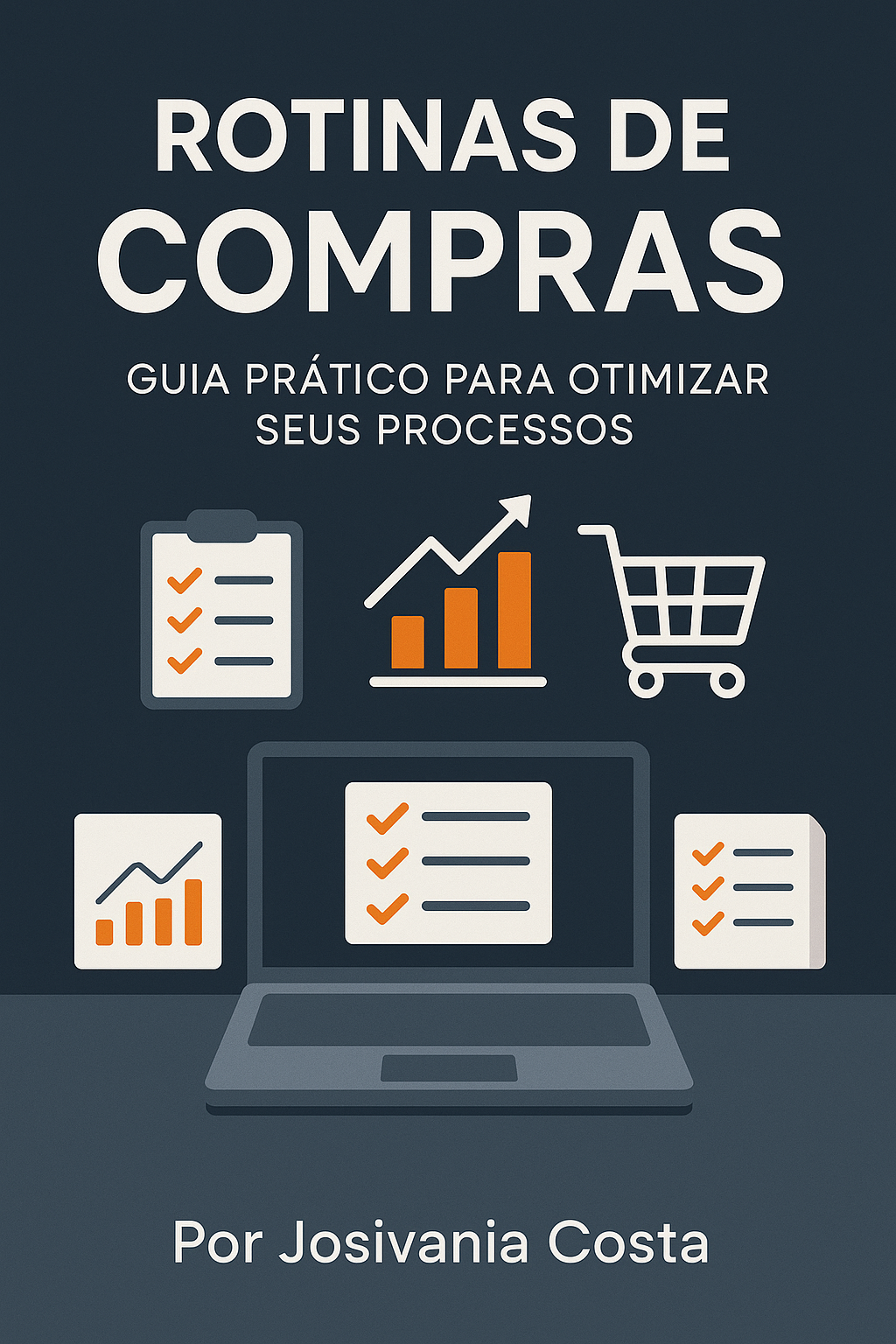 ROTINAS DE COMPRAS Guia prático para otimizar seus processos - Jos...