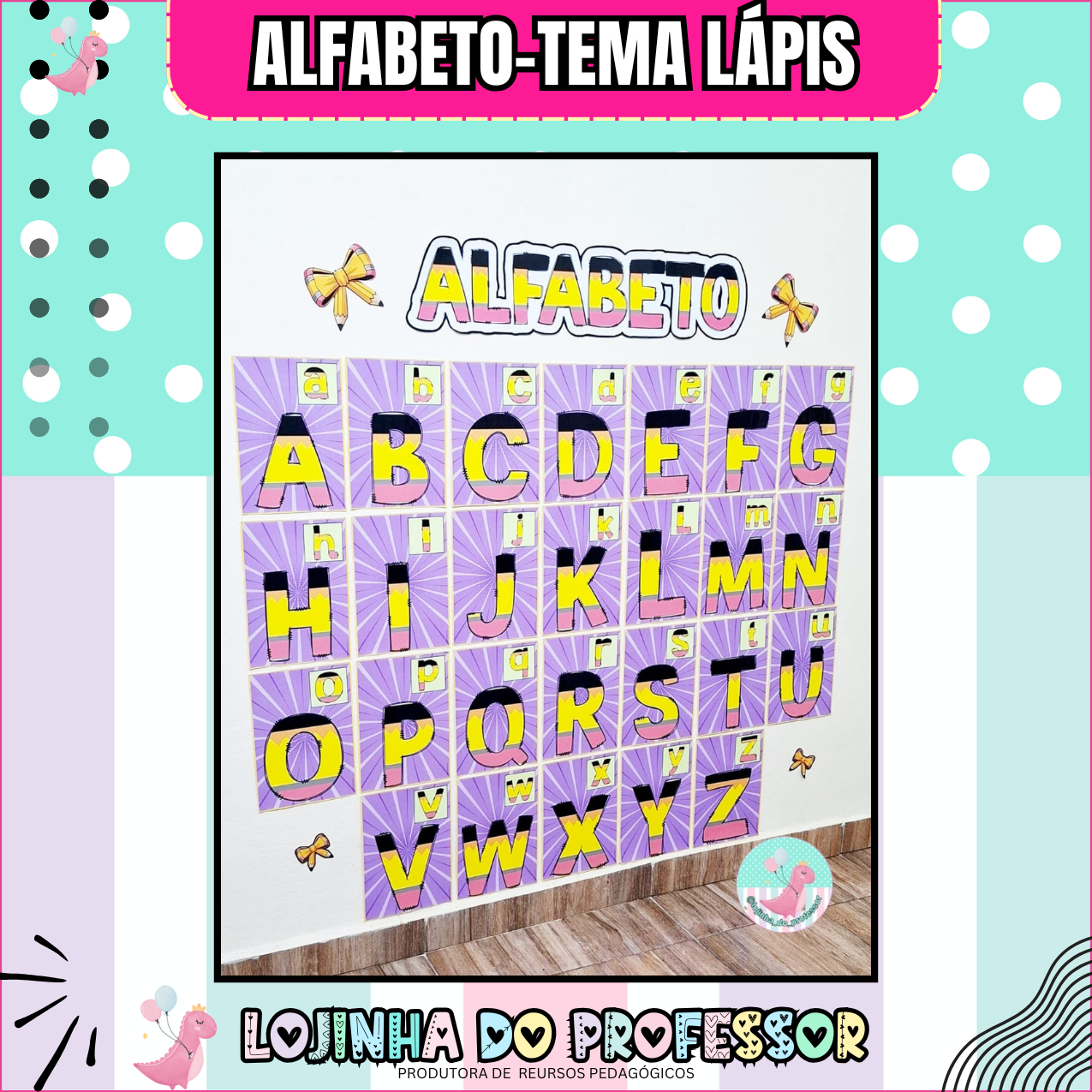 Alfabeto – Tema Lápis | Volta às Aulas