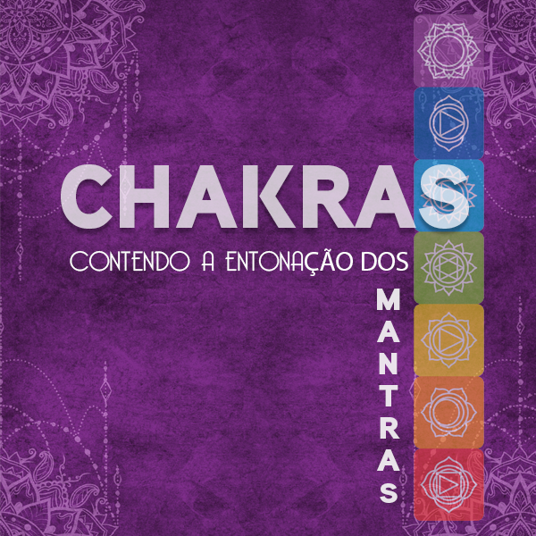 Imagem de capa para o Ebook Chakras - Contendo a Entonação dos Mantras