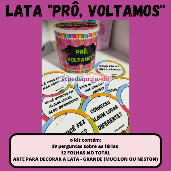 VOLTA ÀS AULAS - DINÂMICA "PRÔ, VOLTAMOS"!