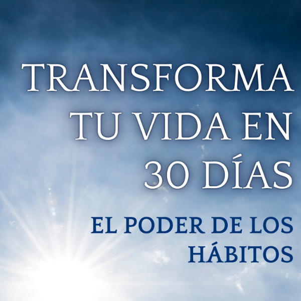 Transforma tu Vida en 30 Días: Domina Hábitos que Cambian Vidas - K...