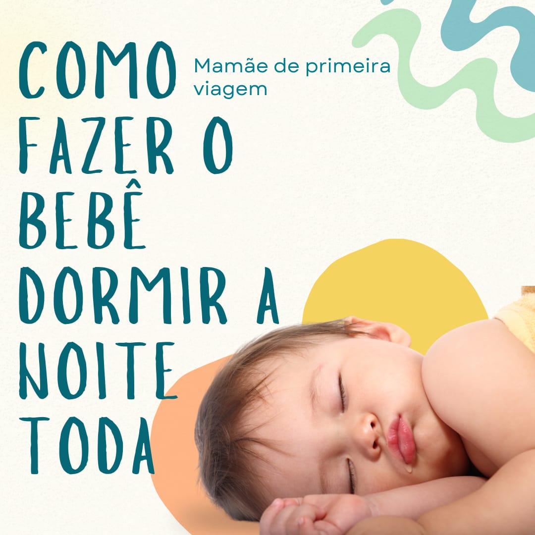 Como fazer o seu bebê dormir a noite toda - Rolphygan Hungria Vilel...