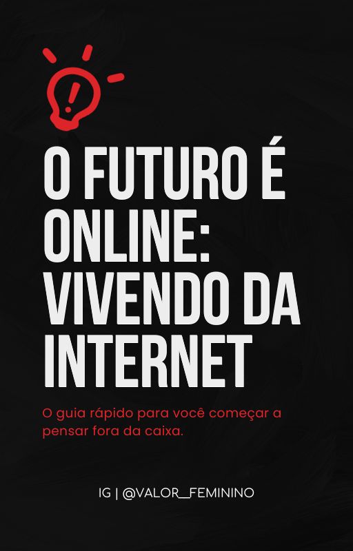 O Futuro é Online: Vivendo da Internet