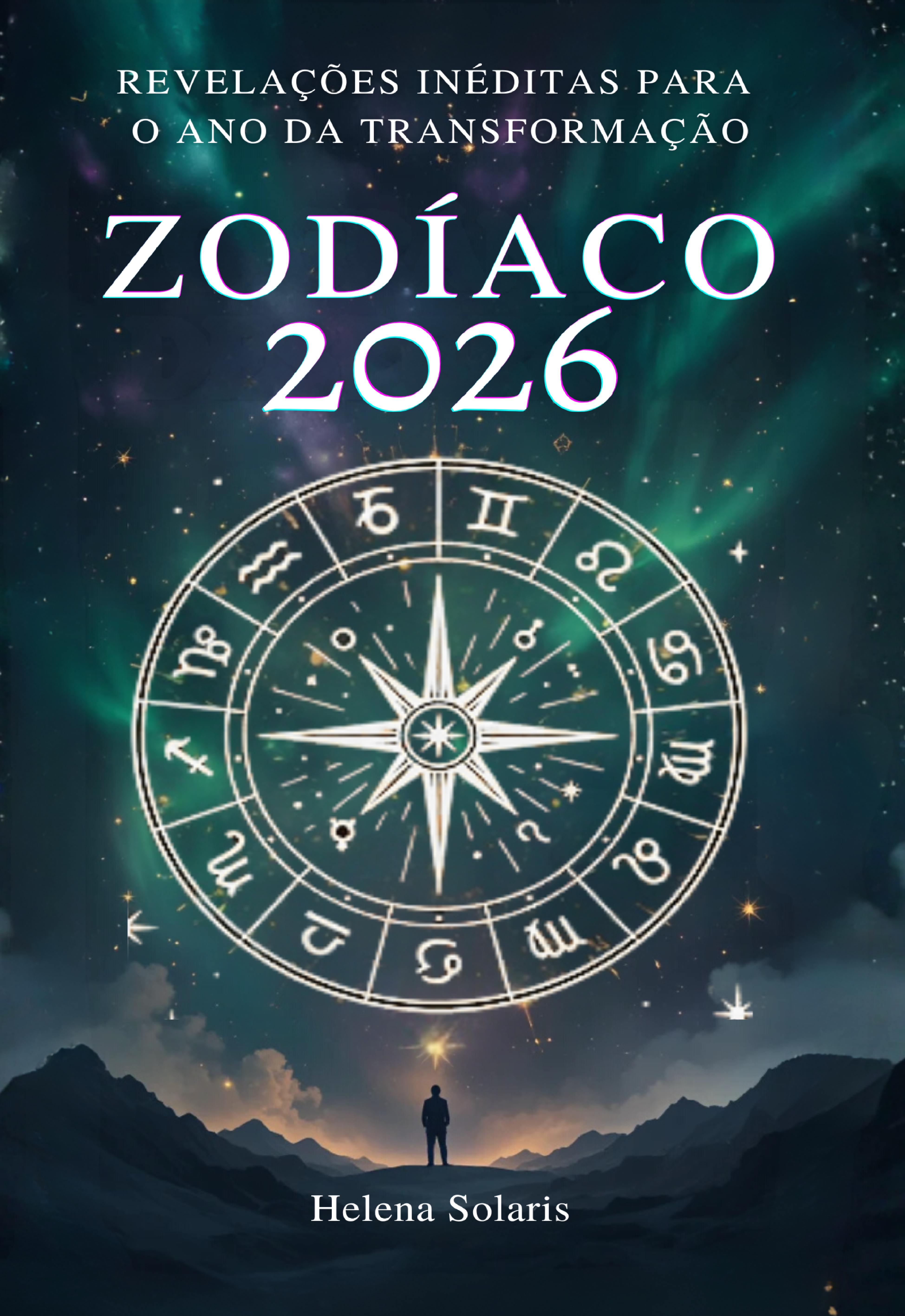O LIVRO DO ZODÍACO PARA 2026 : Revelações para o Ano da Transformaç...