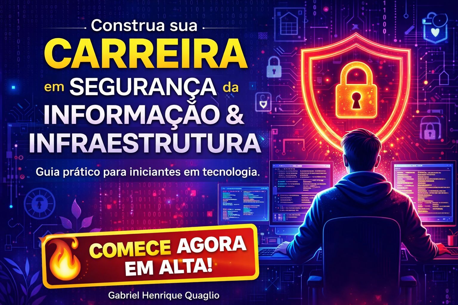 Construindo sua Carreira em Segurança da informação - Gabriel Quagl...