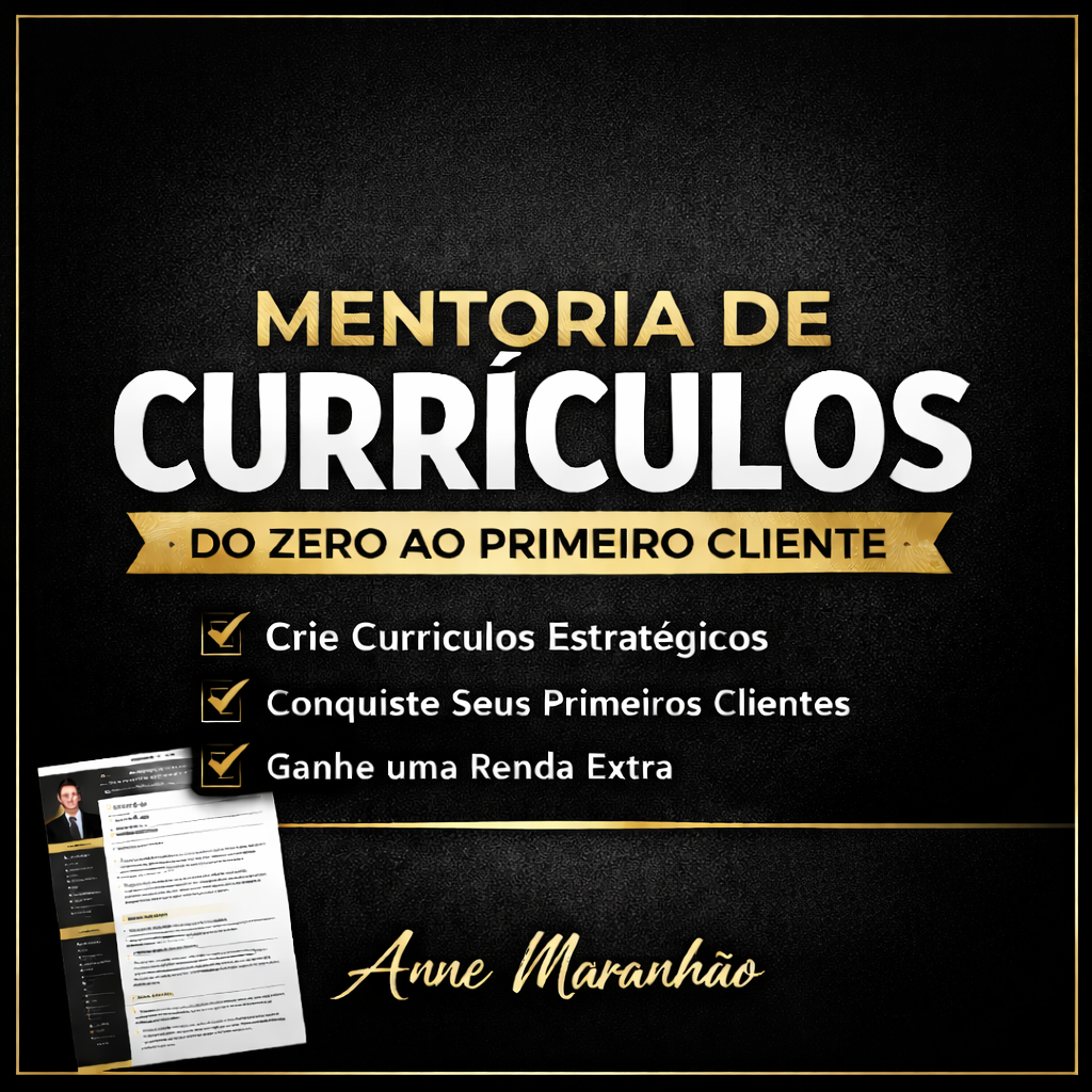 Mini Curso + Modelo de Currículo Profissional: Mentoria de Currículos do Zero ao Primeiro Cliente