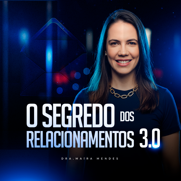 O Segredo dos Relacionamentos 3.0 | Hotmart