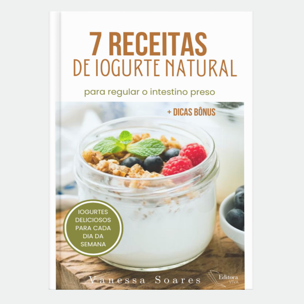 7 receitas de iogurte natural para regular o intestino preso - VANE...