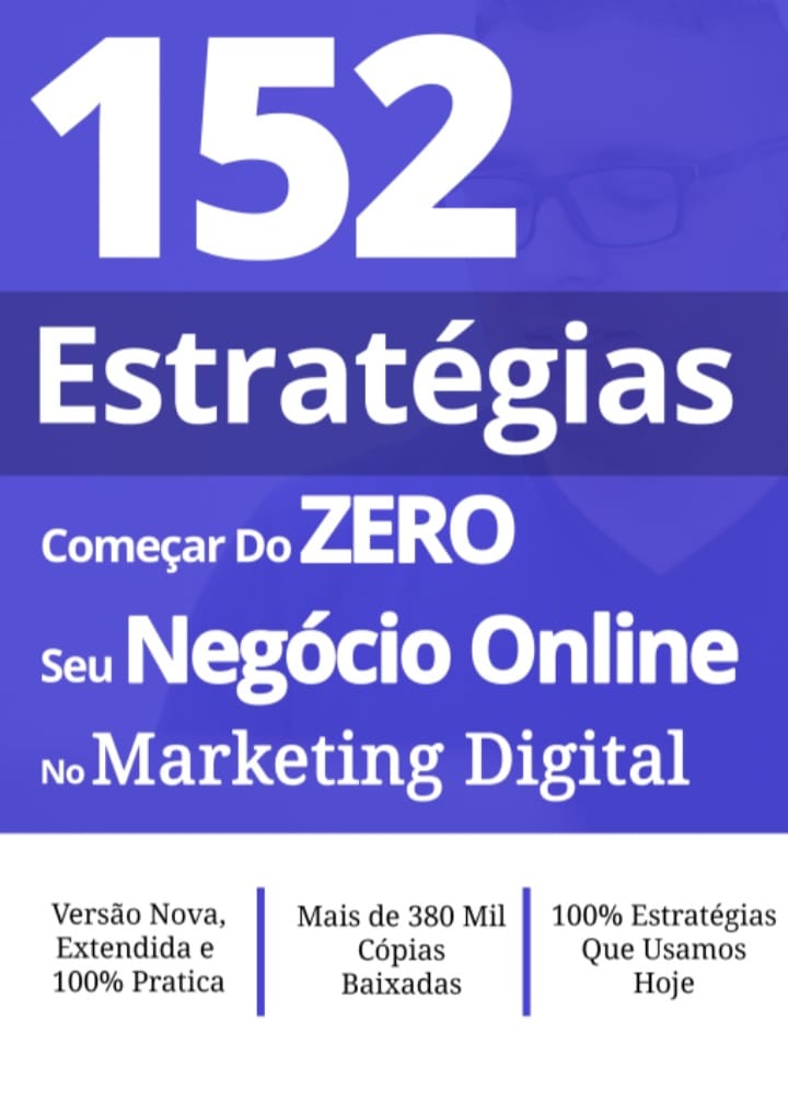 152 estratégias para começar seu negócio Online do zero no Marketing ...