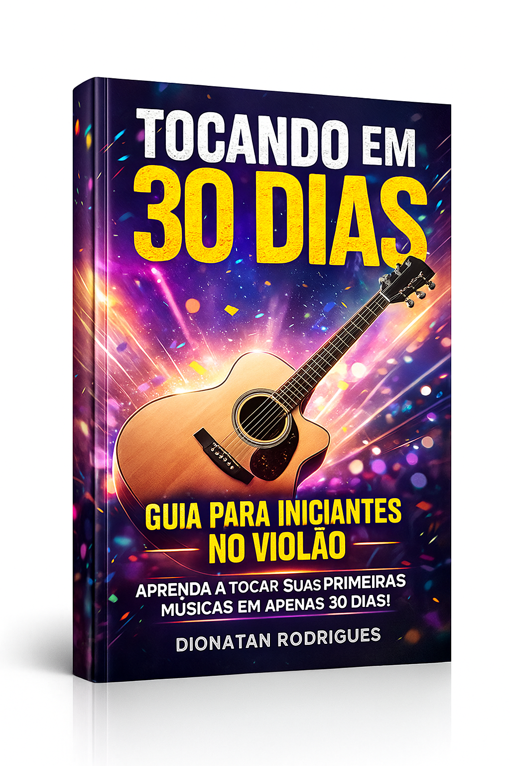 TOCANDO EM 30 DIAS Guia para Iniciantes no Violão