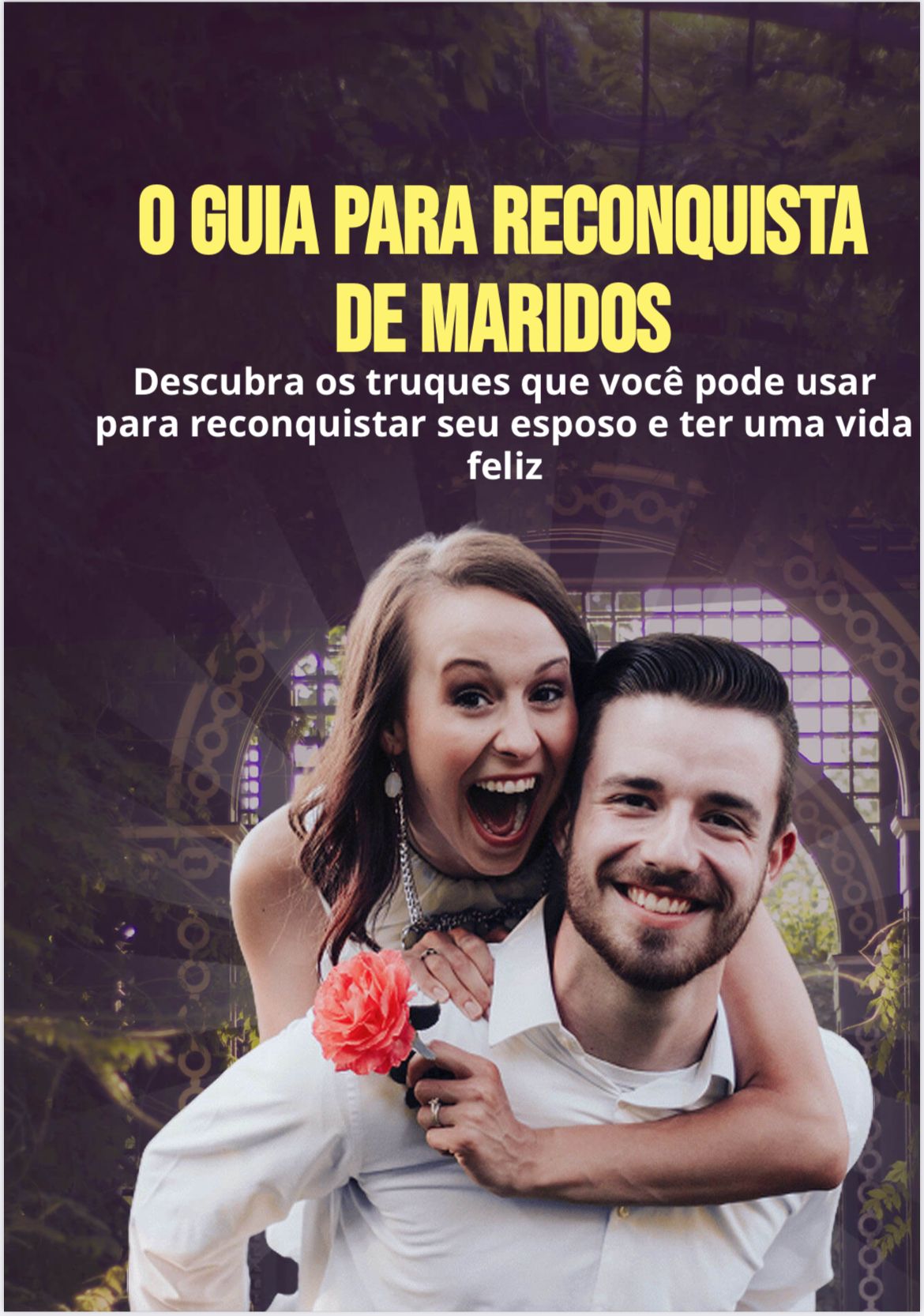 O Guia Para Reconquistar Maridos - Melissa Luise Duval Sena | Hotmart