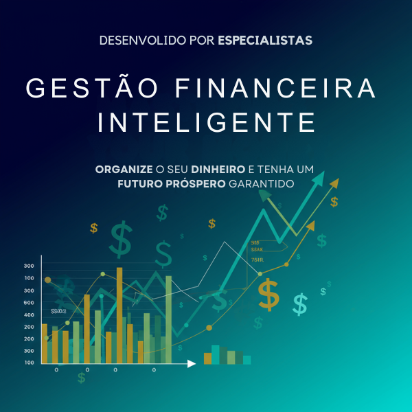 Gestão Financeira Inteligente - Organize seu Dinheiro e Tenha um Futuro ...