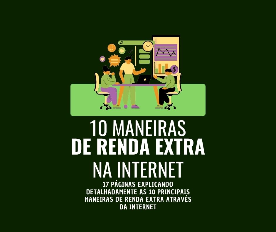 10 FORMAS DE RENDA EXTRA ATRAVÉS DA INTERNET