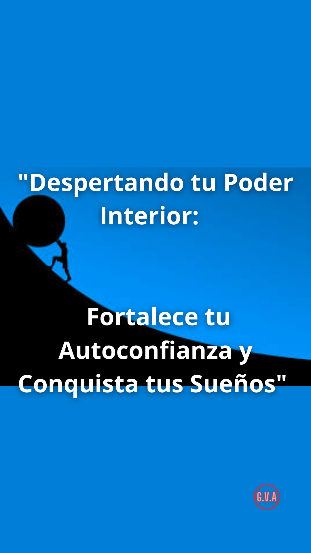 Despertando Tu Poder Interior Fortalece Tu Autoconfianza Y Conqui