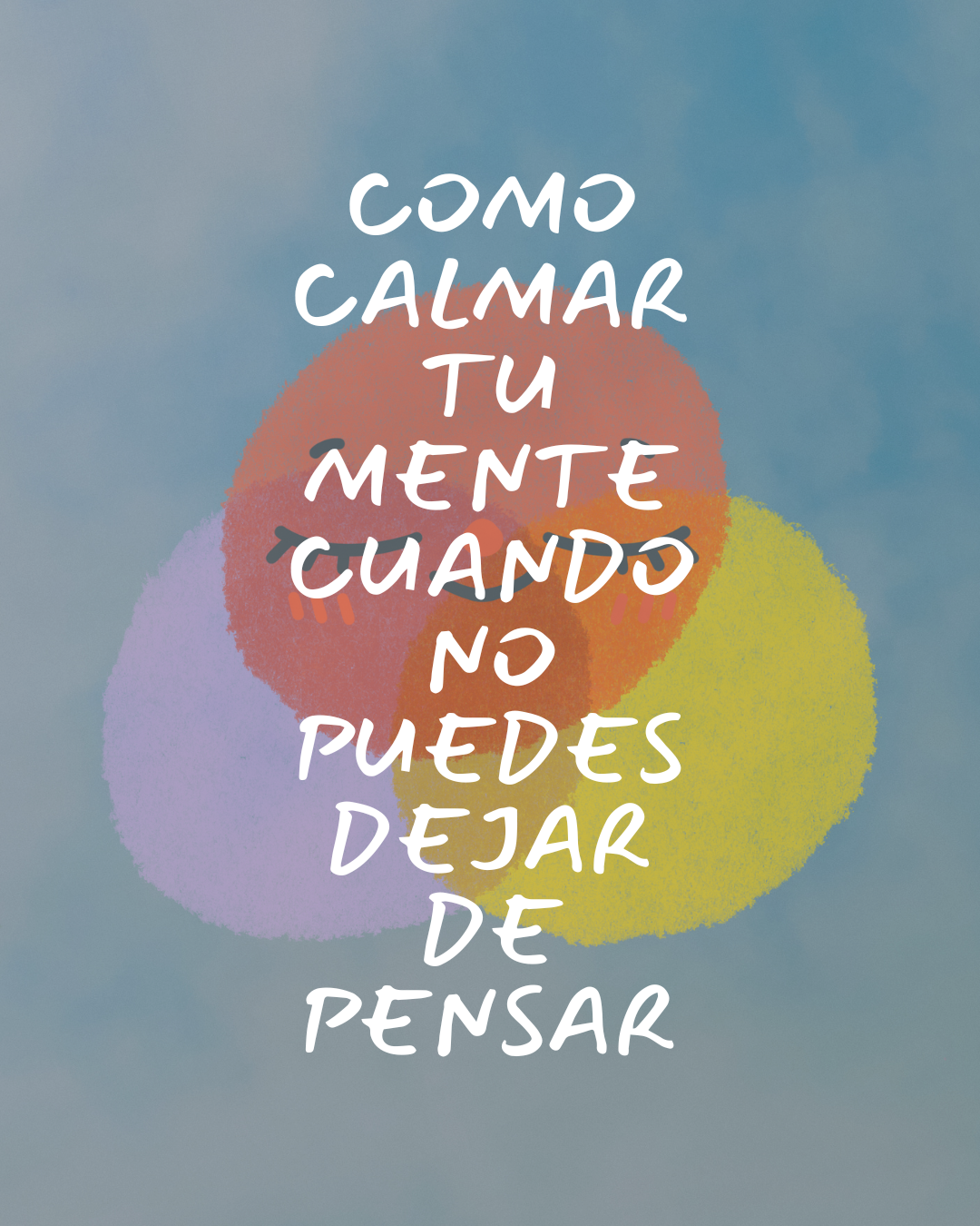 Como calmar tu mente cuando no puedes dejar de pensar | Hotmart