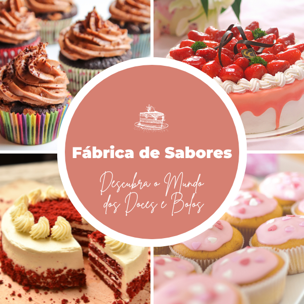 Imagem de capa para o Curso online Fábrica de Sabores: Descubra o Mundo dos Doces e Bolos