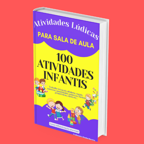 100 ATIVIDADES LÚDICAS INFANTIS - Magda Moreira | Hotmart