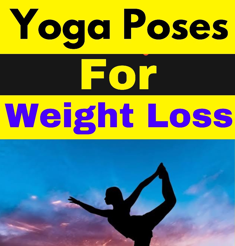Yoga Poses For Weight Loss