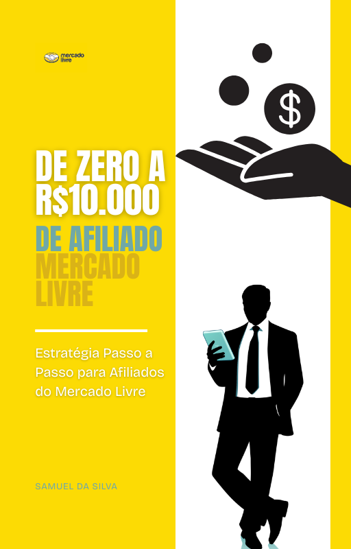 De Zero a R$10.000 - Estratégia Passo a Passo para Afiliados do Mer...